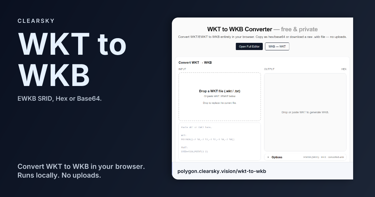 WKT to WKB Converter — Hex/Base64 or .WKB (EWKB SRID support) — ClearSKY